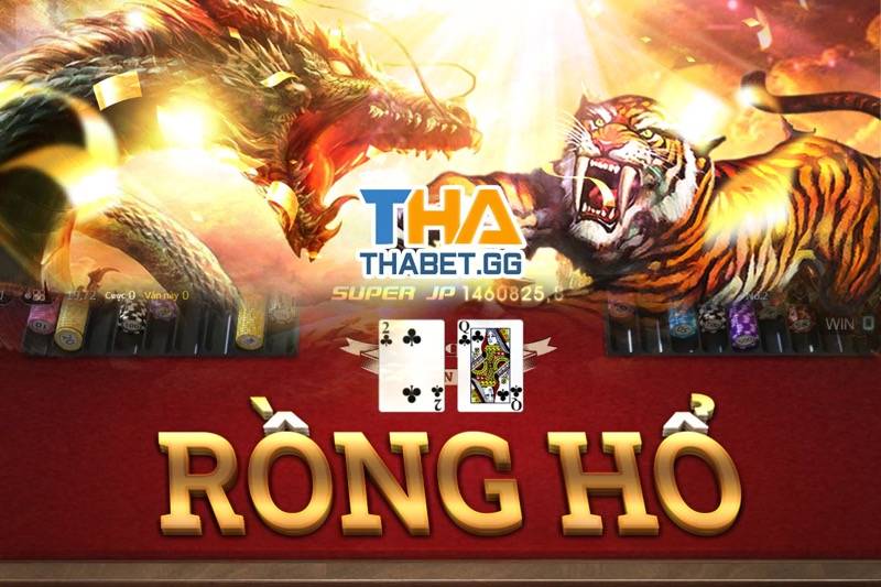 Rồng hổ - Game bài với 3 cửa cược đa dạng tại Thabet